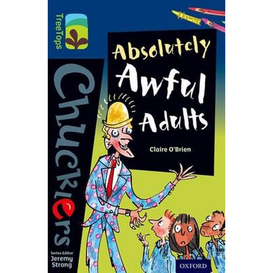 Oxford Reading Tree TreeTops Chucklers- Level 14- Absolutely Awful Adults image 0
