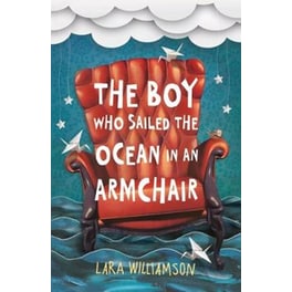 The Boy Who Sailed the Ocean in an Armchair
