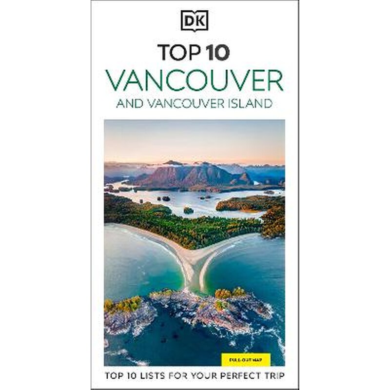 DK Top 10 Vancouver and Vancouver Island