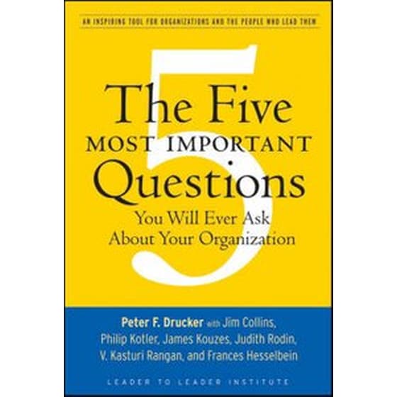 The Five Most Important Questions You Will Ever Ask About Your Organization image 0