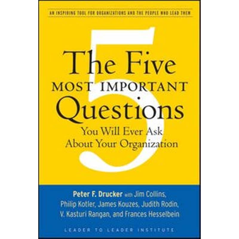 The Five Most Important Questions You Will Ever Ask About Your Organization