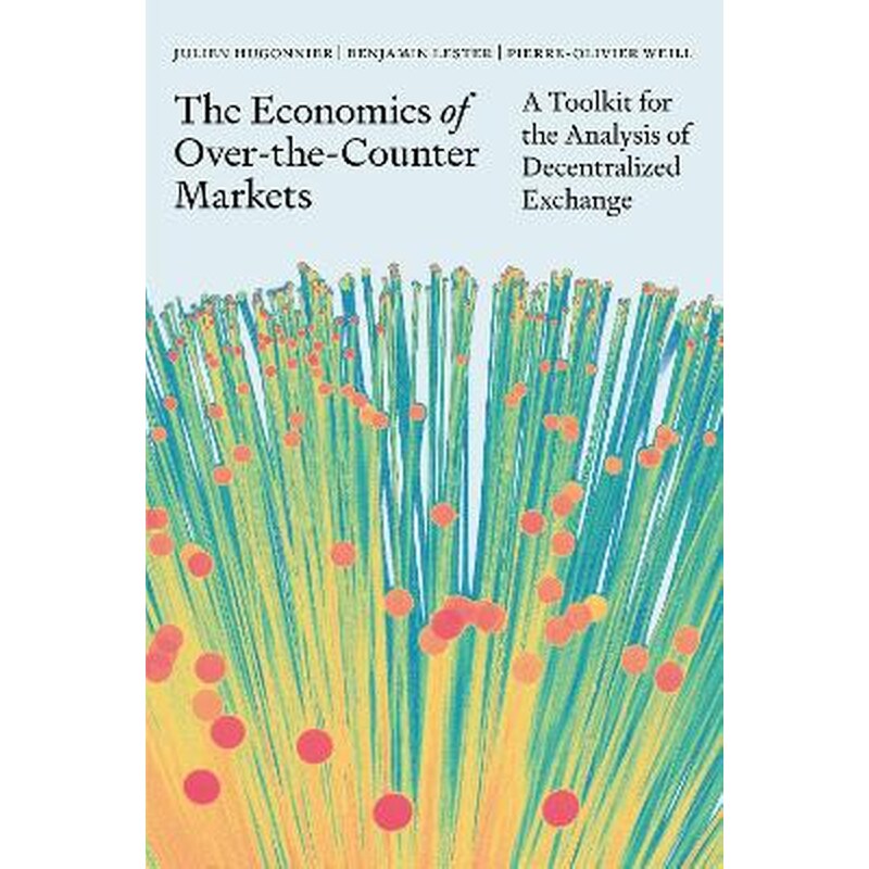 The Economics of Over-the-Counter Markets