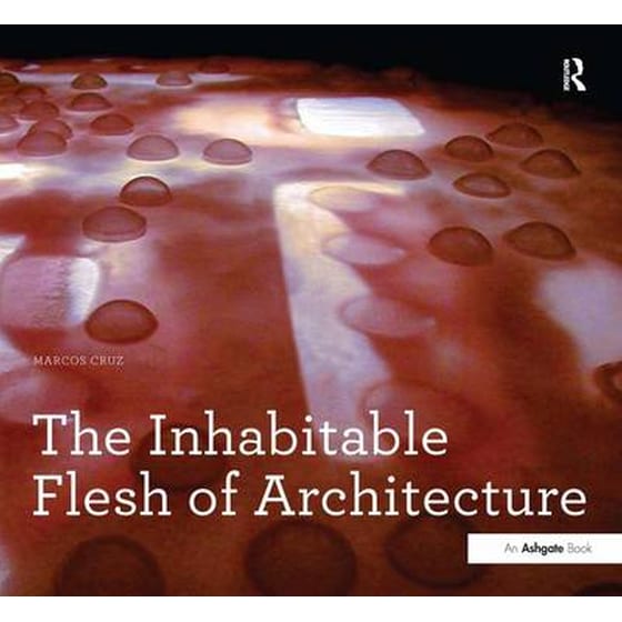 Inhabitable Flesh of Architecture image 0