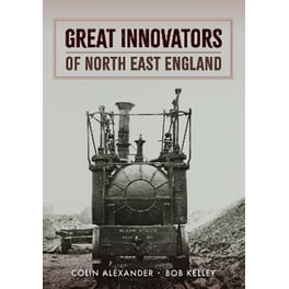 Great Innovators of North East England