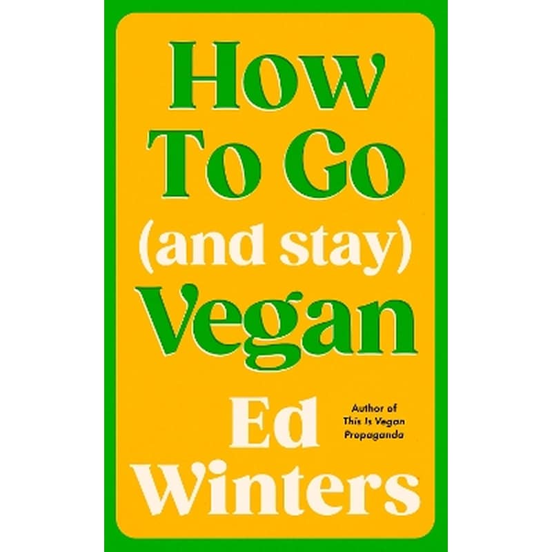 How to Go (and Stay) Vegan
