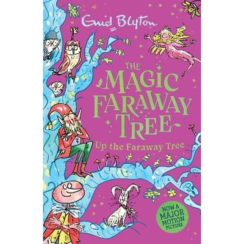 The Magic Faraway Tree: Up the Faraway Tree