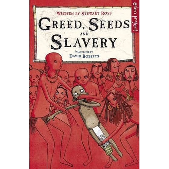 Greed, Seeds and Slavery image 0