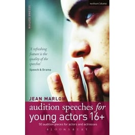 Audition Speeches for Young Actors 16+