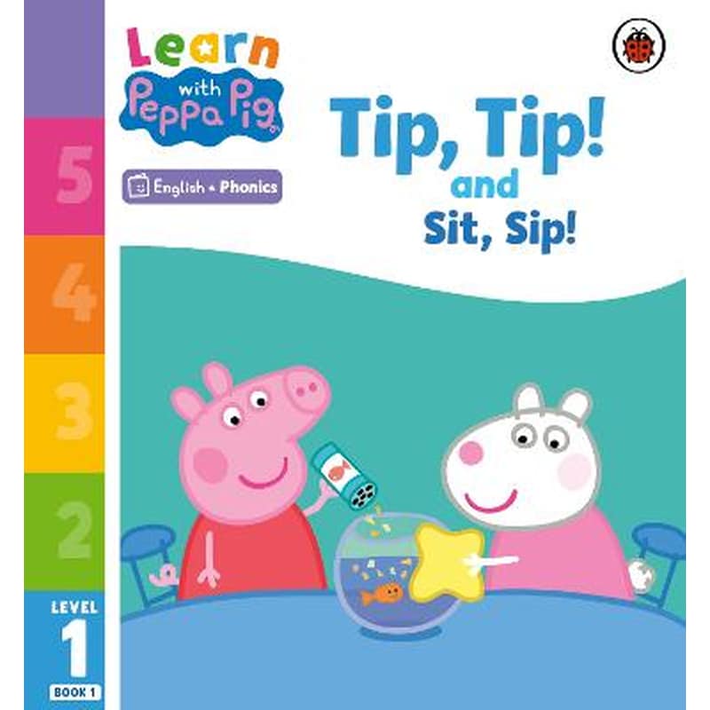 Learn with Peppa Phonics Level 1 Book 1 - Tip Tip and Sit Sip (Phonics Reader)