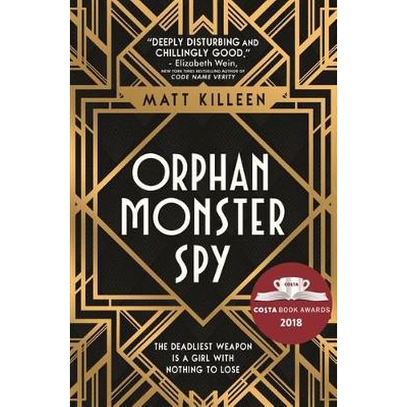 Orphan, Monster, Spy