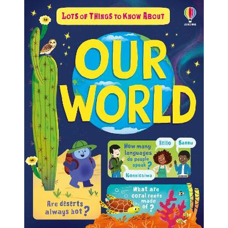 Lots of Things to Know About Our World