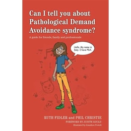 Can I tell you about Pathological Demand Avoidance syndrome?