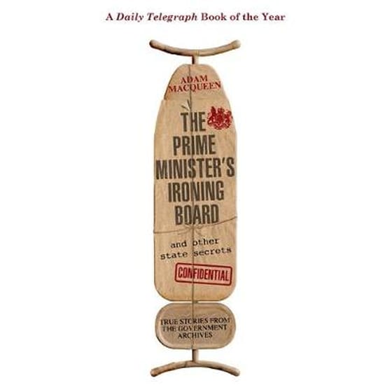 Prime Minister's Ironing Board and Other State Secrets image 0