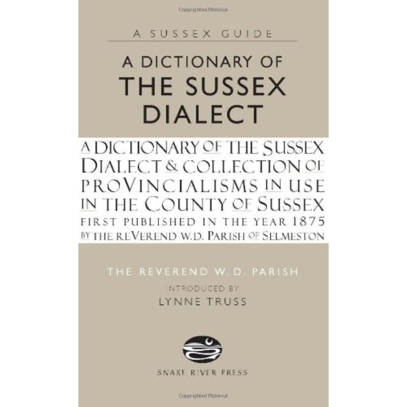 A Dictionary Of The Sussex Dialect