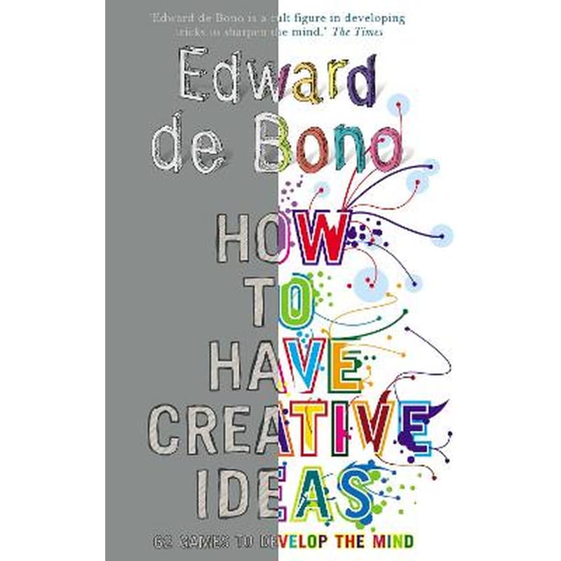 How to Have Creative Ideas