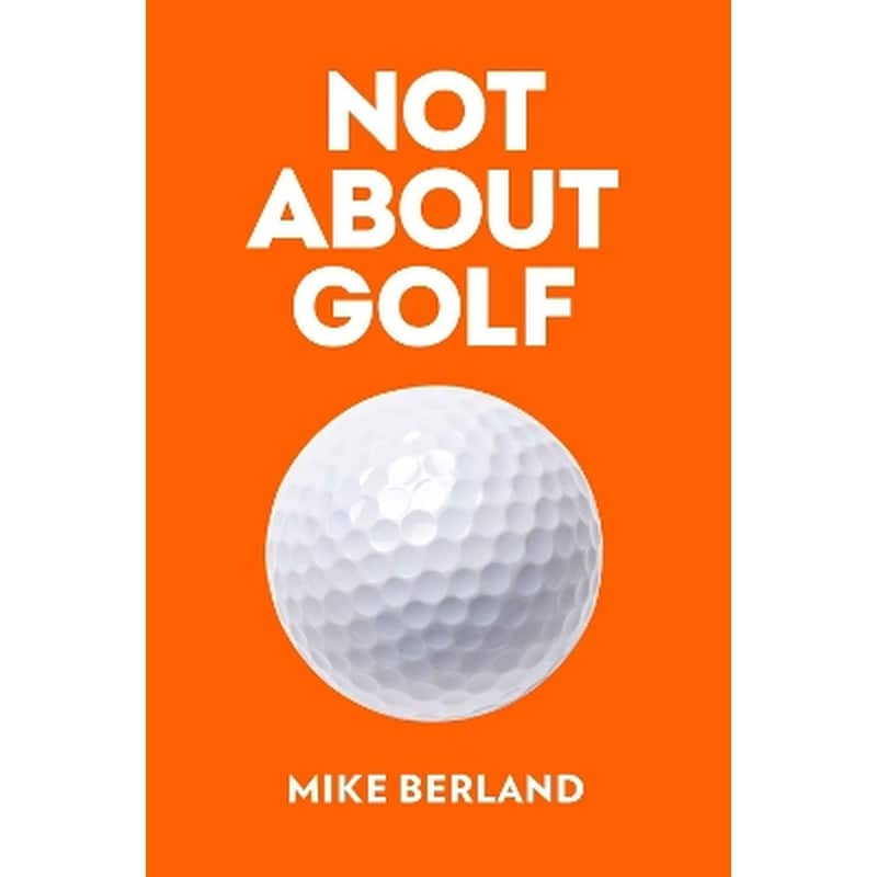 Not About Golf