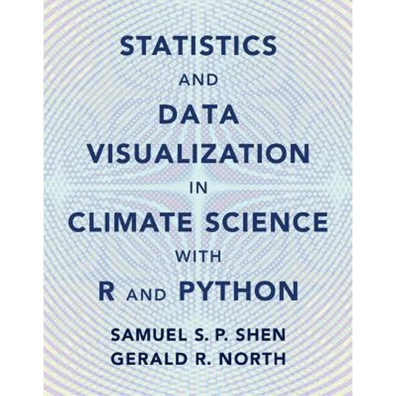 Statistics and Data Visualization in Climate Science with R and Python