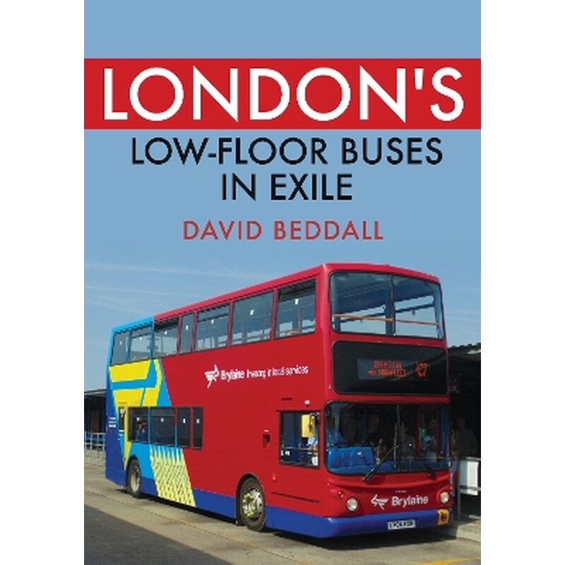 Londons Low-floor Buses in Exile