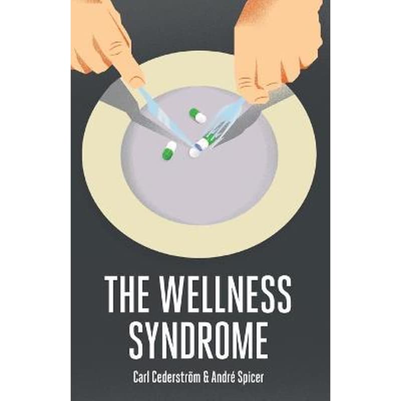 The Wellness Syndrome φωτογραφία