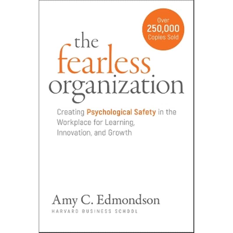 The Fearless Organization