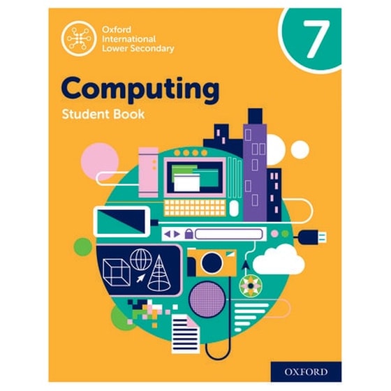 Oxford International Lower Secondary Computing Student Book 7 image 0