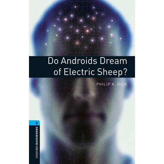 Oxford Bookworms Library: Level 5:: Do Androids Dream of Electric Sheep? image 0