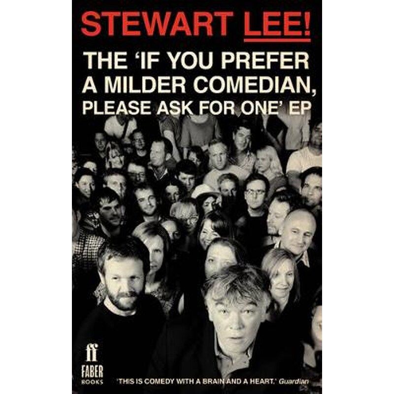 Stewart Lee! The If You Prefer a Milder Comedian Please Ask For One EP