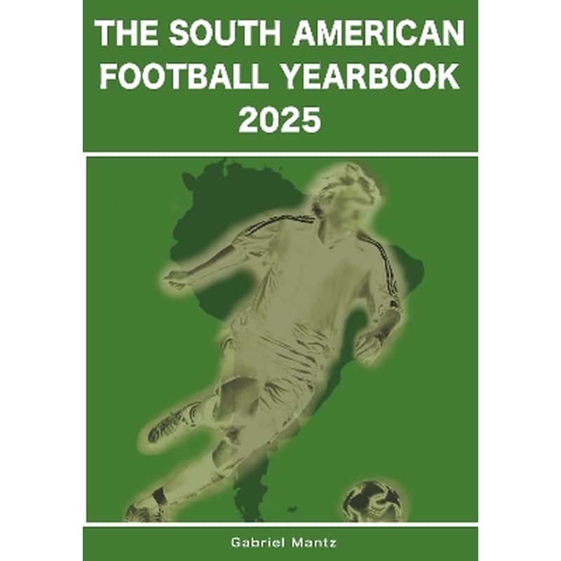 The South American Football Yearbook 2025