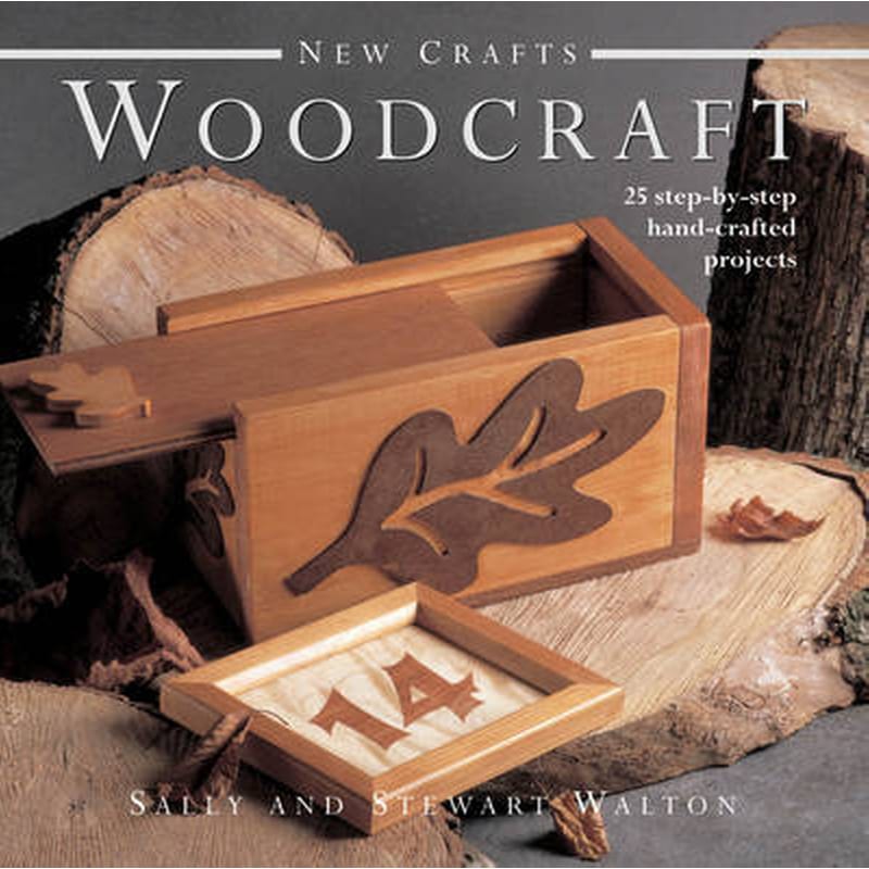 New Crafts- Woodcraft