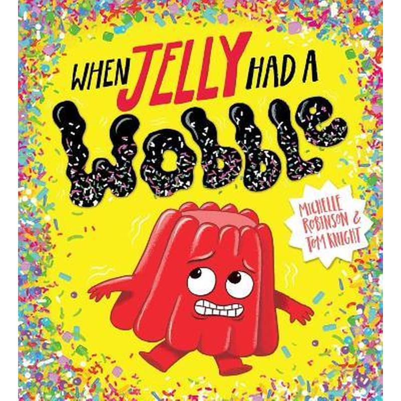 When Jelly Had a Wobble (PB)