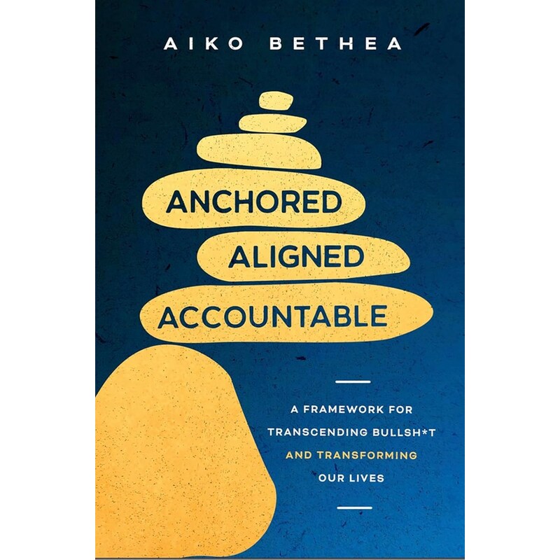 Anchored, Aligned, Accountable