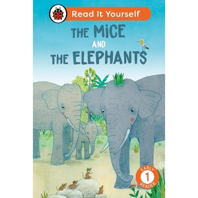 The Mice and the Elephants: Read It Yourself - Level 1 Early Reader