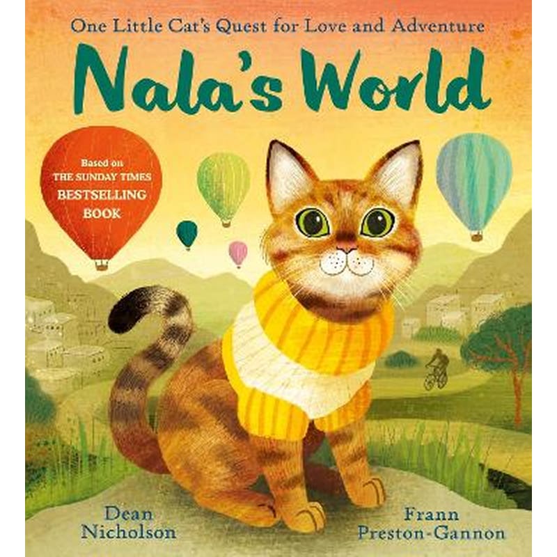 Nalas World : One Little Cats Quest for Love and Adventure
