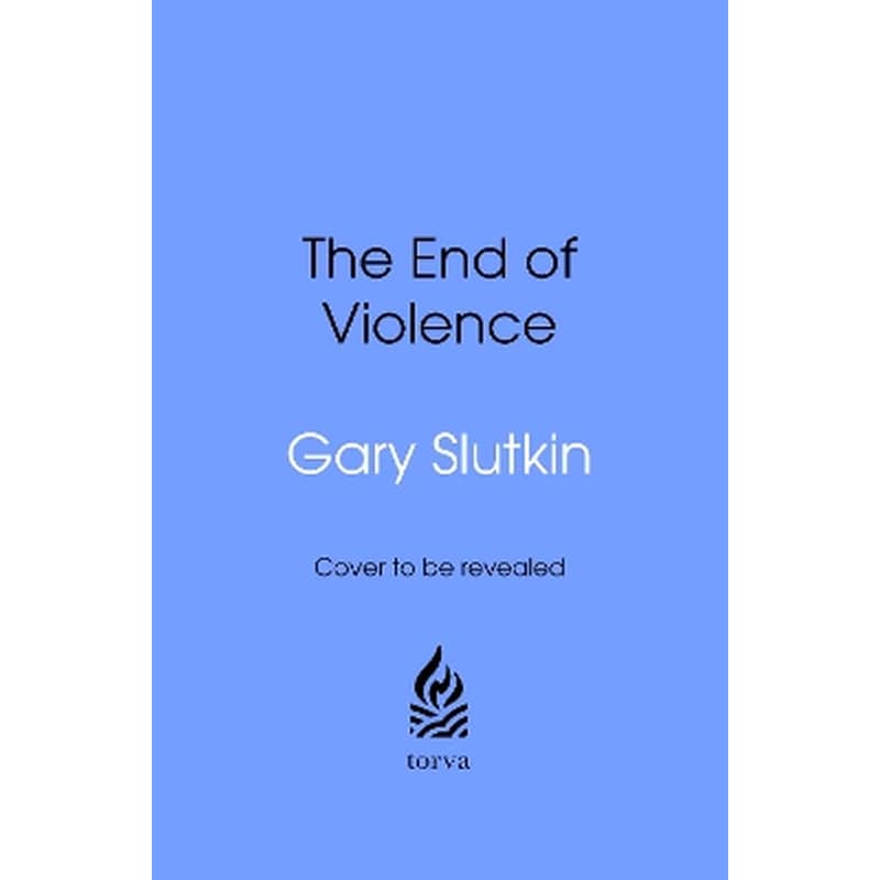The End of Violence (Hardback)