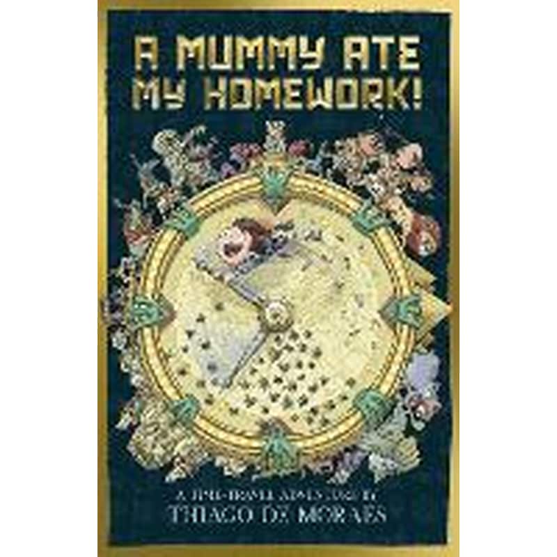 A Mummy Ate My Homework