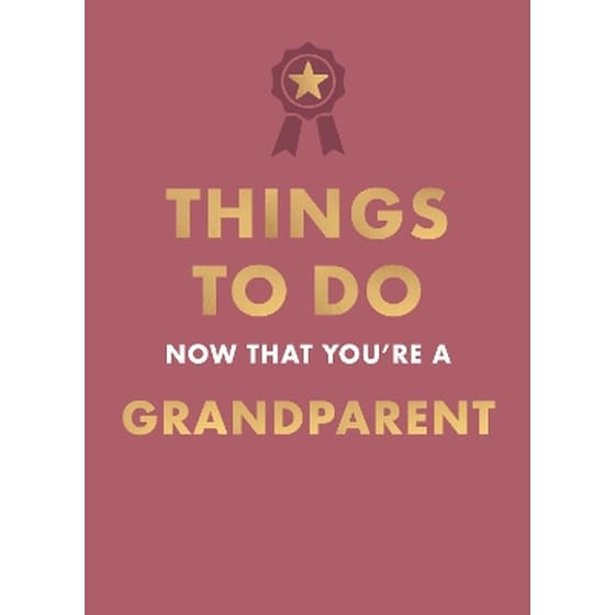Things to Do Now That You're A Grandparent image 0