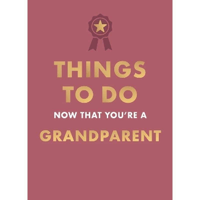 Things to Do Now That Youre A Grandparent