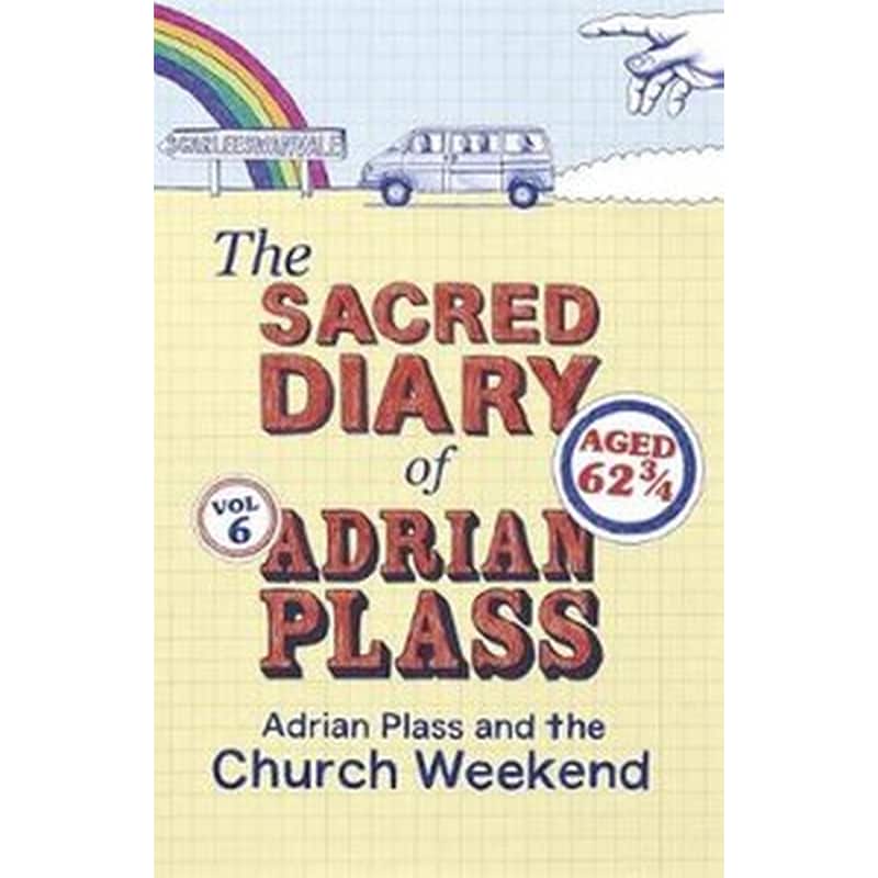 The Sacred Diary of Adrian Plass- Adrian Plass and the Church Weekend