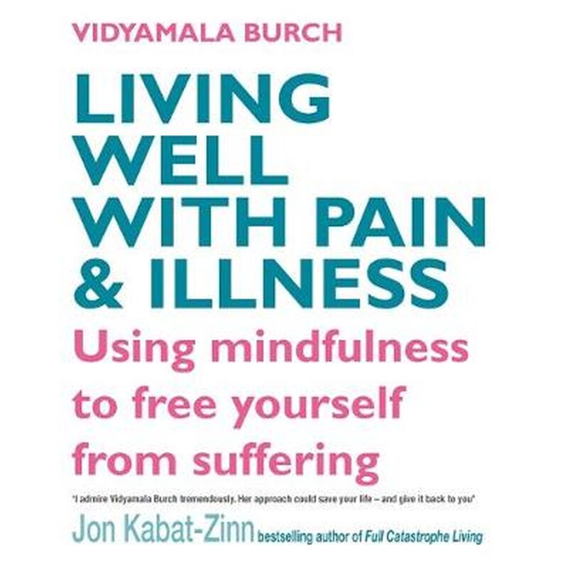 Living Well With Pain And Illness