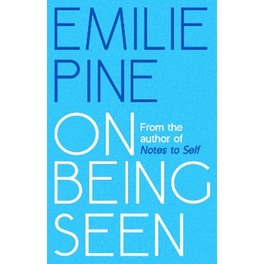 On Being Seen