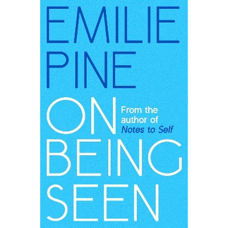 On Being Seen