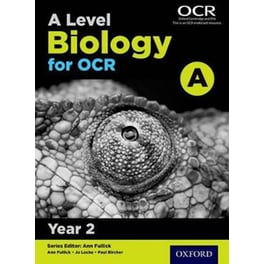 A Level Biology for OCR A: Year 2