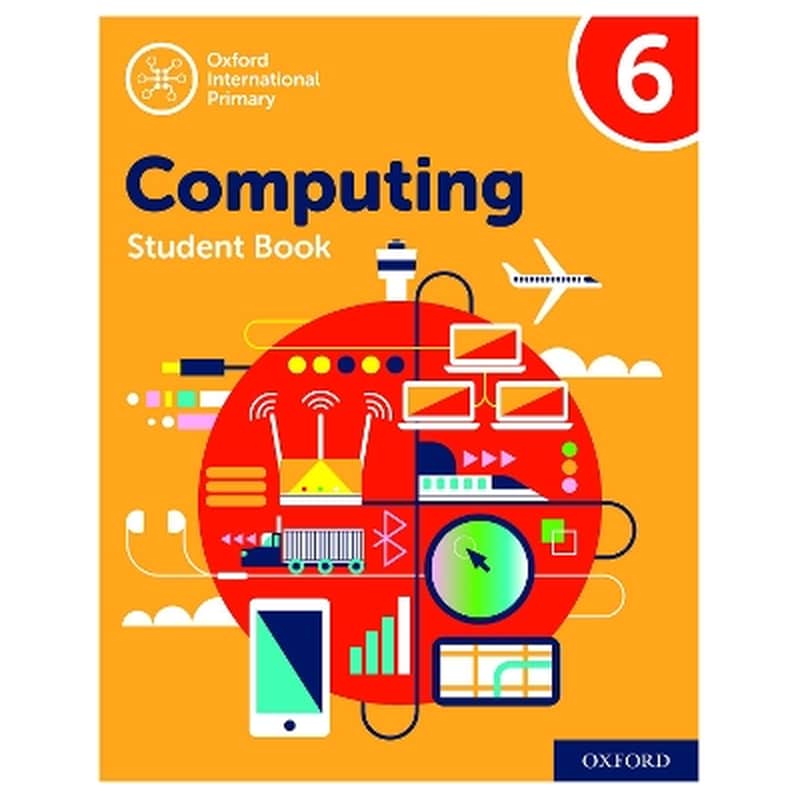 Oxford International Computing: Student Book 6