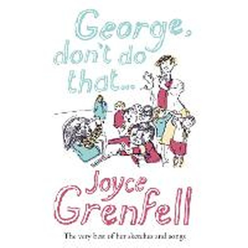 George, Dont Do That . . .
