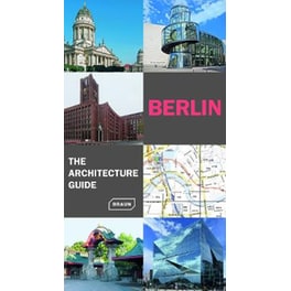 Berlin. The Architecture Guide