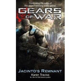 Gears Of War- Jacinto's Remnant Bk. 2 Jacinto's Remnant