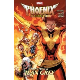 Phoenix Resurrection- The Return Of Jean Grey
