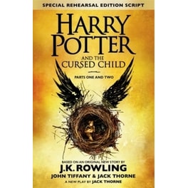 Harry Potter and the Cursed Child - Parts One and Two (Special Rehearsal Edition)