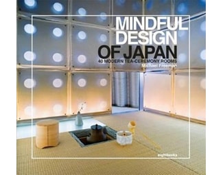 Mindful Design of Japan: 40 Modern Tea-Ceremony Rooms image 0