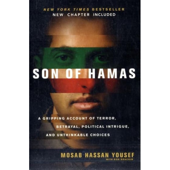 Son of Hamas : A Gripping Account of Terror, Betrayal, Political Intrigue and Unthinkable Choices image 0